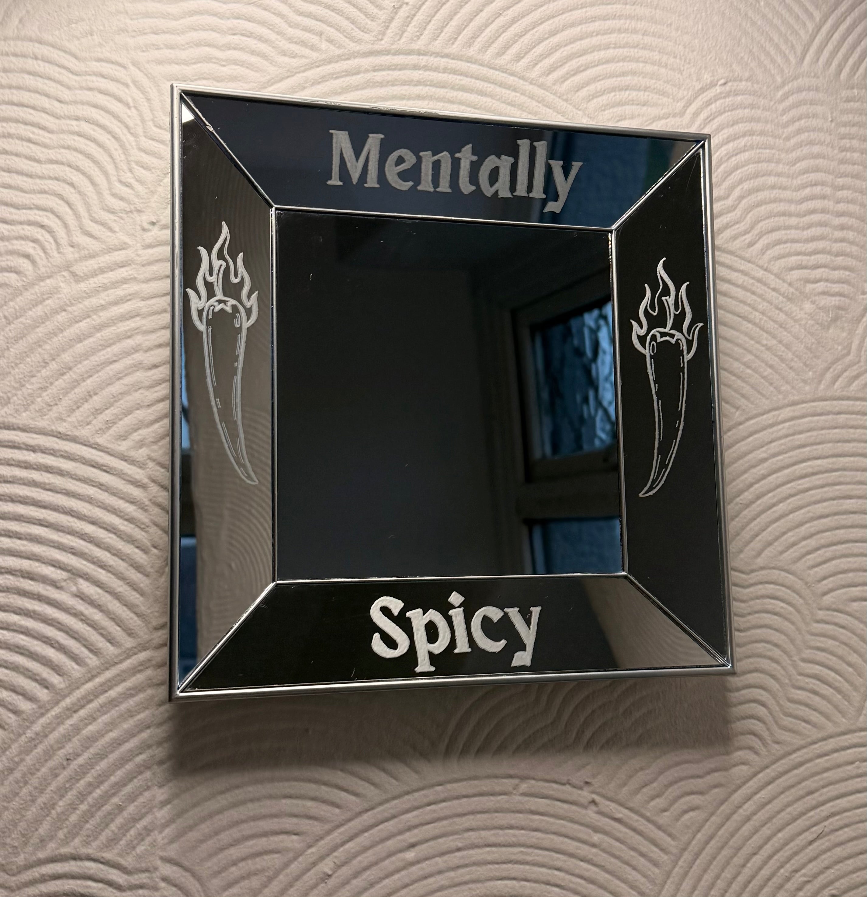Mentally Spicy Hand-Engraved Mirror | ADHD Humor Decor | Funny Chili Pepper Mirror | Neurodivergent Wall Art